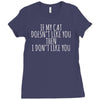 if my cat doesn't like you then i don't like you Ladies Fitted T-Shirt
