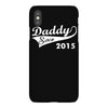daddy since 2015   mens funny iPhoneX