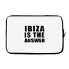 ibiza is the answer Laptop sleeve