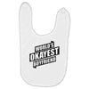 worlds okayest boyfriend Baby Bibs