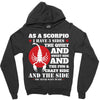 as a scorpio i have 3 sides Zipper Hoodie