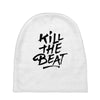 kill the beat Baby Beanies
