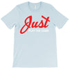 Just Play The Game T-Shirt