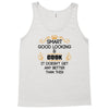 smart good looking cook doesnt get better than this Tank Top