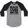 black lives matter! 3/4 Sleeve Shirt