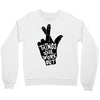 things will work out Crewneck Sweatshirt