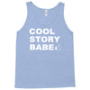 cool story bro Tank Top