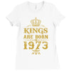 kings are born in 1973 Ladies Fitted T-Shirt