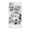 oh my god i am so retro iPhone 7 Case