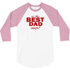 is the best dad ever 3/4 Sleeve Shirt