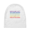 earth is not flat Baby Beanies