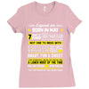 Legends Are Born In May Ladies Fitted T-Shirt