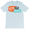 it simple T-Shirt
