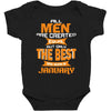 all men are created equal but only the best are born in january 1 Baby Bodysuit