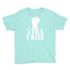 still i rise Youth Tee