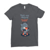 tell me more Ladies Fitted T-Shirt