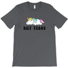 Unicorn Says Not Today T-Shirt
