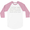 cash me outside 3/4 Sleeve Shirt
