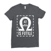 resistance is futile Ladies Fitted T-Shirt