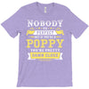 Nobody Is Perfect But If You Are A Poppy You Are Pretty Damn Close T-Shirt