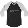 everything not saved will be lost t shirt 3/4 Sleeve Shirt
