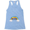 You're Looking At A Rainbow Racerback Tank