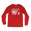 ladies made in the 90s Long Sleeve Shirts