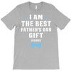 I Am The Best Father's Day Gift Ever Boy T-Shirt