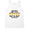 You Guys Want to Get Rufus Back, or What Tank Top