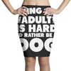 Being an adult is hard I'd rather be a dog Pencil Skirts
