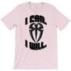 i can i will T-Shirt
