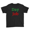 day job Youth Tee