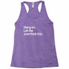 hang on let me overthink this Racerback Tank