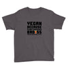 Vegan Because Plant Powered Badass Was Not an Offical Tittle FulL Youth Tee