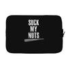 suck my nuts Laptop sleeve