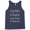 the net is dark and full of spoilers Tank Top