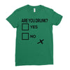 are you drunk check Ladies Fitted T-Shirt