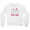 women created equal except hairstylists Crewneck Sweatshirt