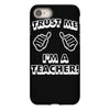 trust me i'm a teacher iPhone 8