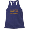 have you tried turning it off and on again Racerback Tank