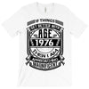 Things Better 1976 Age Approach Magnificent T-Shirt