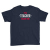 i am a teacher Youth Tee