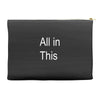 all in this Accessory Pouches