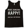 make someone happy Tank Top