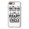 There's This Girl Who Stole My Heart She Calls Me Uncle iPhone 8 Plus