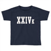 XXIV K Toddler T-shirt