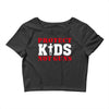 Protect Kids Not Guns Crop Top