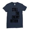 still the enemy within Ladies Fitted T-Shirt
