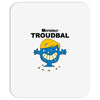 monsieur troudbal Mousepad