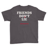 friends don't lie Youth Tee
